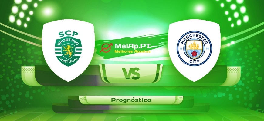 Sporting vs Manchester City – 15-02-2022 20:00 UTC-0