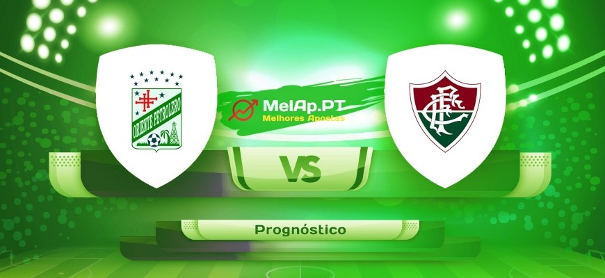 Oriente Petrolero vs Fluminense RJ – 27-05-2022 00:30 UTC-0